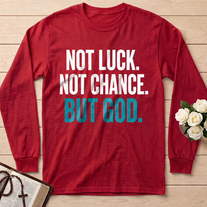 Not Luck Not Chance But God 01