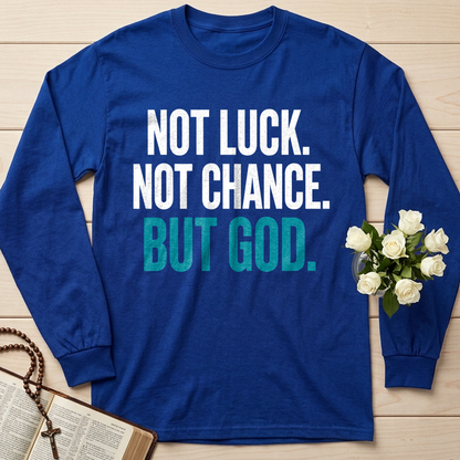 Not Luck Not Chance But God 01