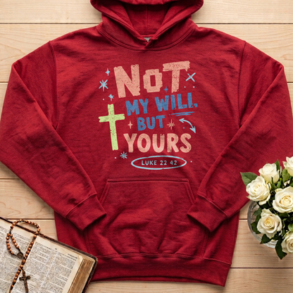 Not My Will But Yours Luke 22.42 01