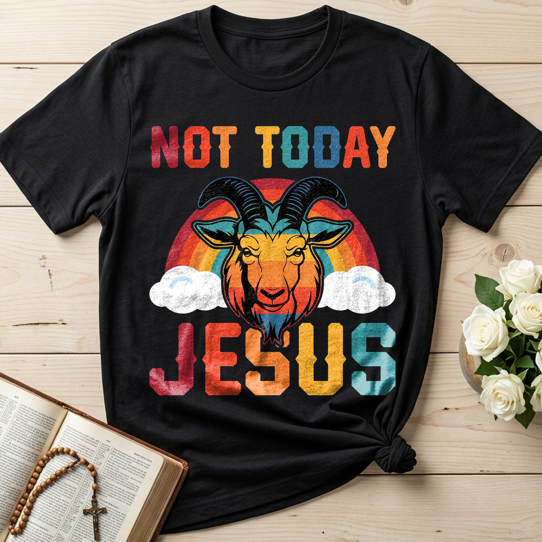 Not Today Jesus 01