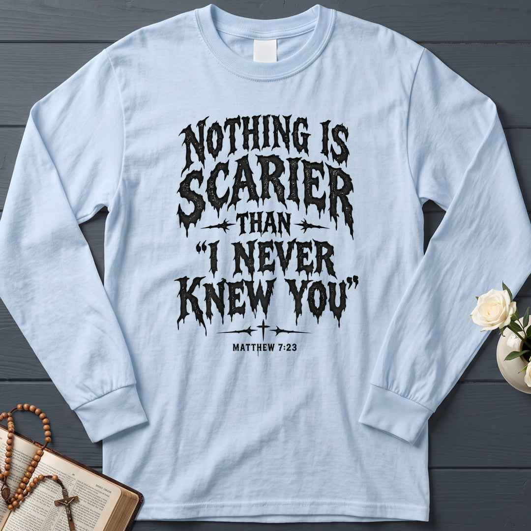 Nothing Is Scarier Than I Never Knew You Matthew 7.23 01