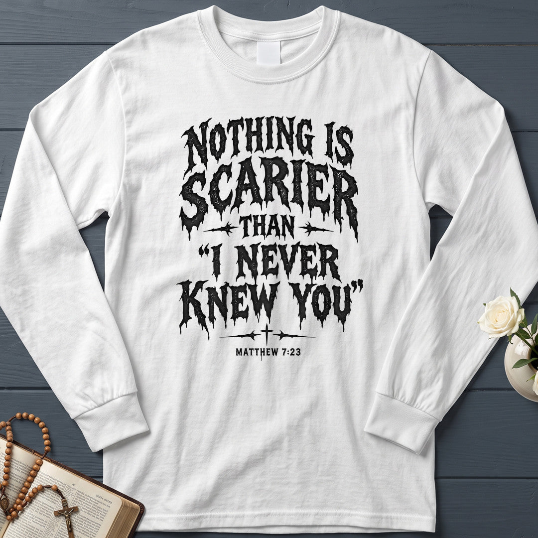 Nothing Is Scarier Than I Never Knew You Matthew 7.23 01
