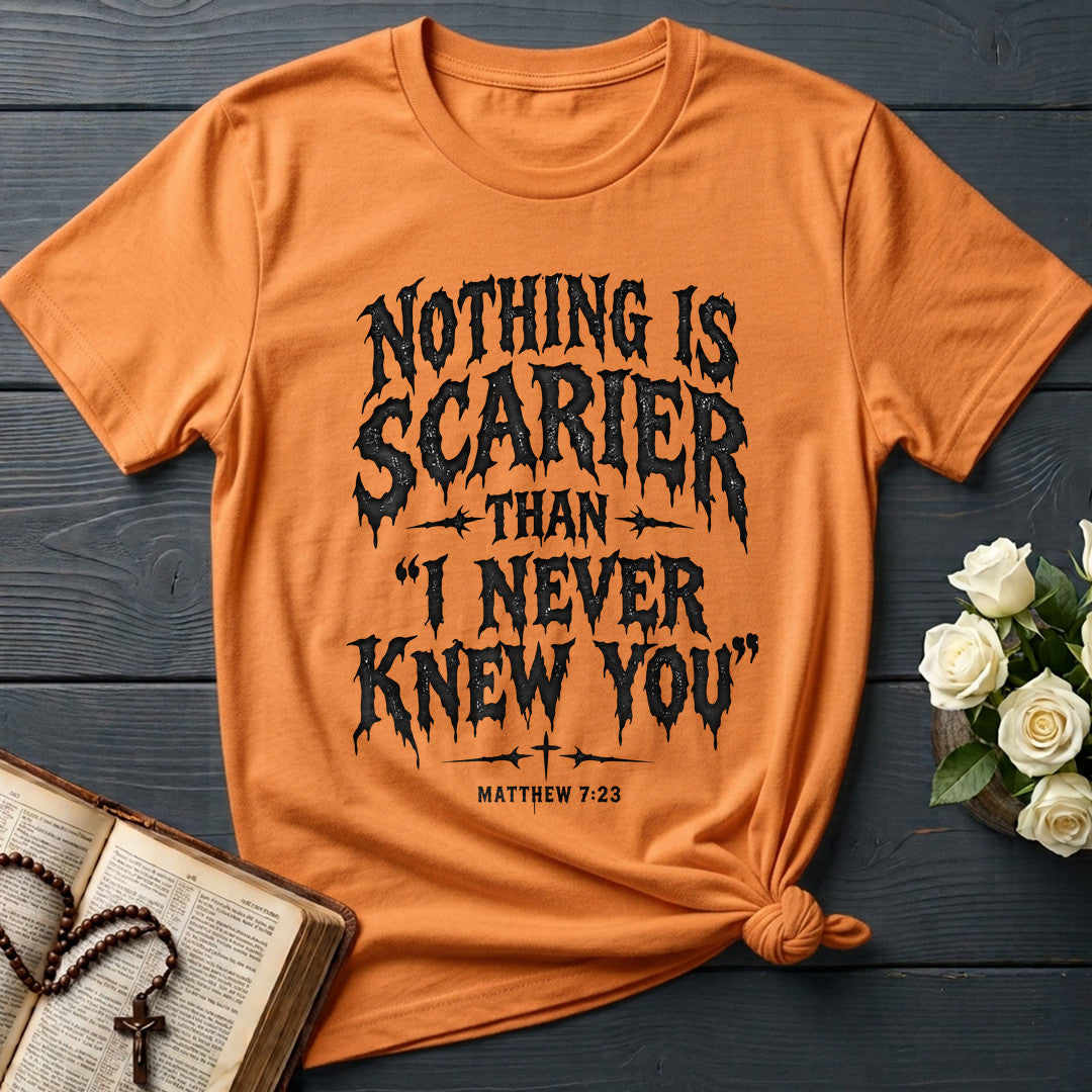 Nothing Is Scarier Than I Never Knew You Matthew 7.23 01