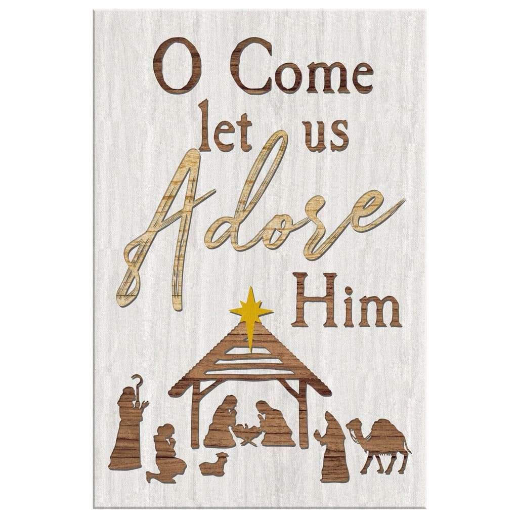 O Come Let Us Adore Him, Nativity of Jesus, Christian Christmas Wall Art