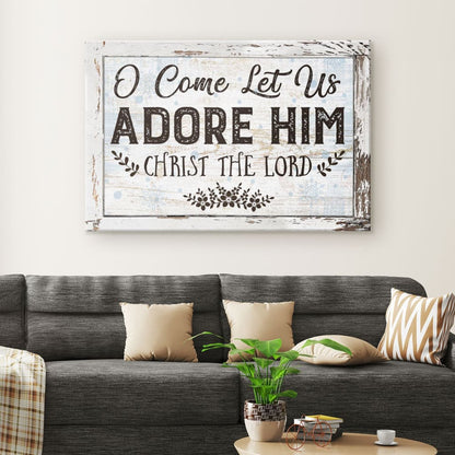 Christian Christmas Wall Art Canvas: O Come Let Us Adore Him Christmas Wall Decor