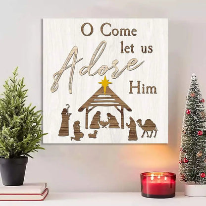 O Come Let Us Adore Him, Nativity of Jesus, Christian Christmas Wall Art