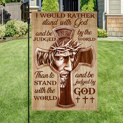 Jesus Flag Flag I Would Rather Stand With God &amp; Be Judged By The World