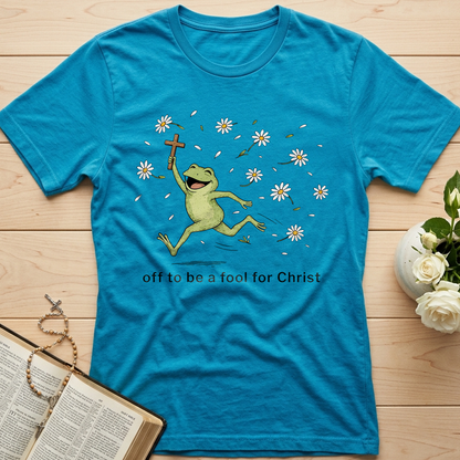 Off To Be A Fool For Christ 01