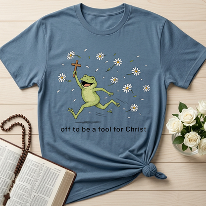 Off To Be A Fool For Christ 01