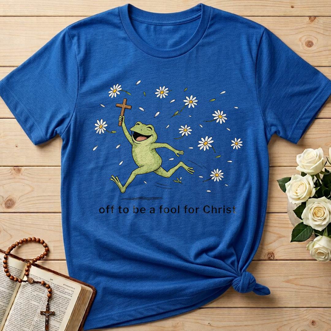 Off To Be A Fool For Christ 01