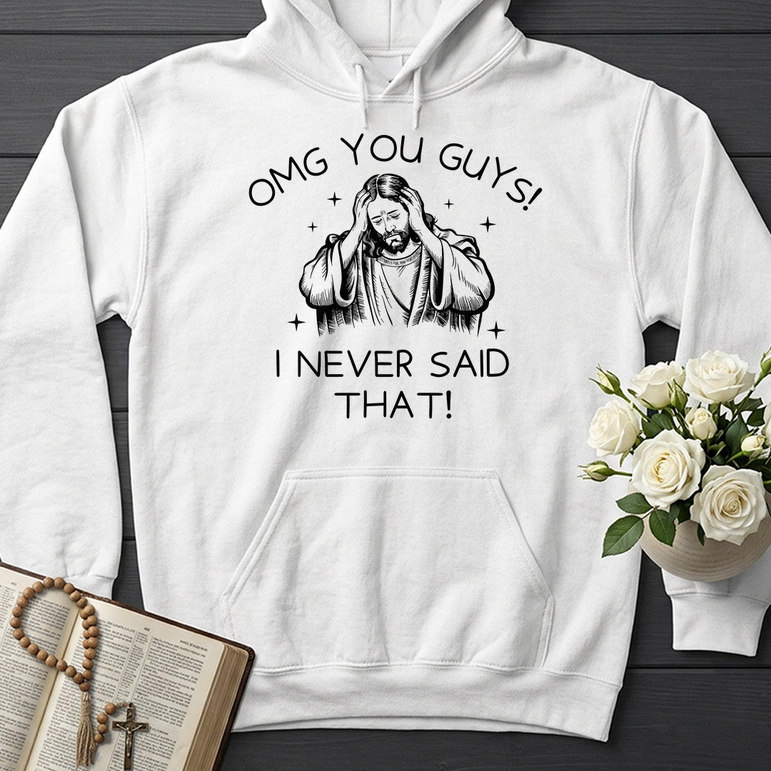 Omg You Guys I Never Said That 01