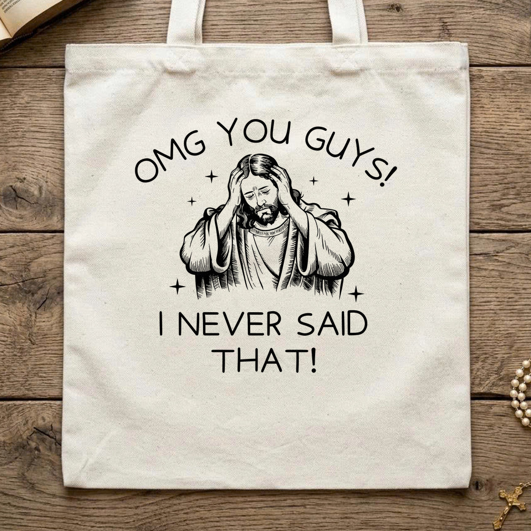 Omg You Guys I Never Said That 01
