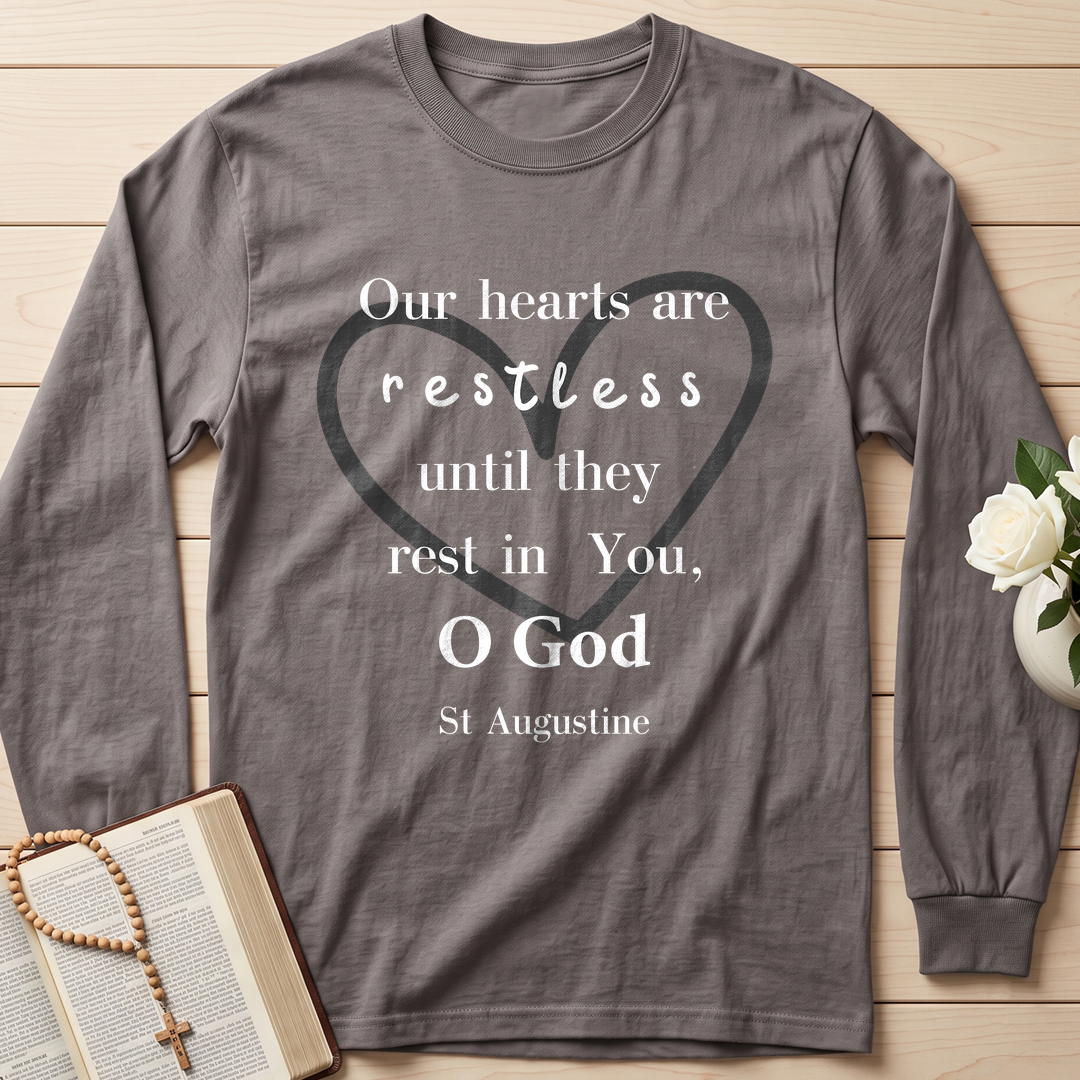 Our Hearts Are Restless Until They Rest In You O God 01