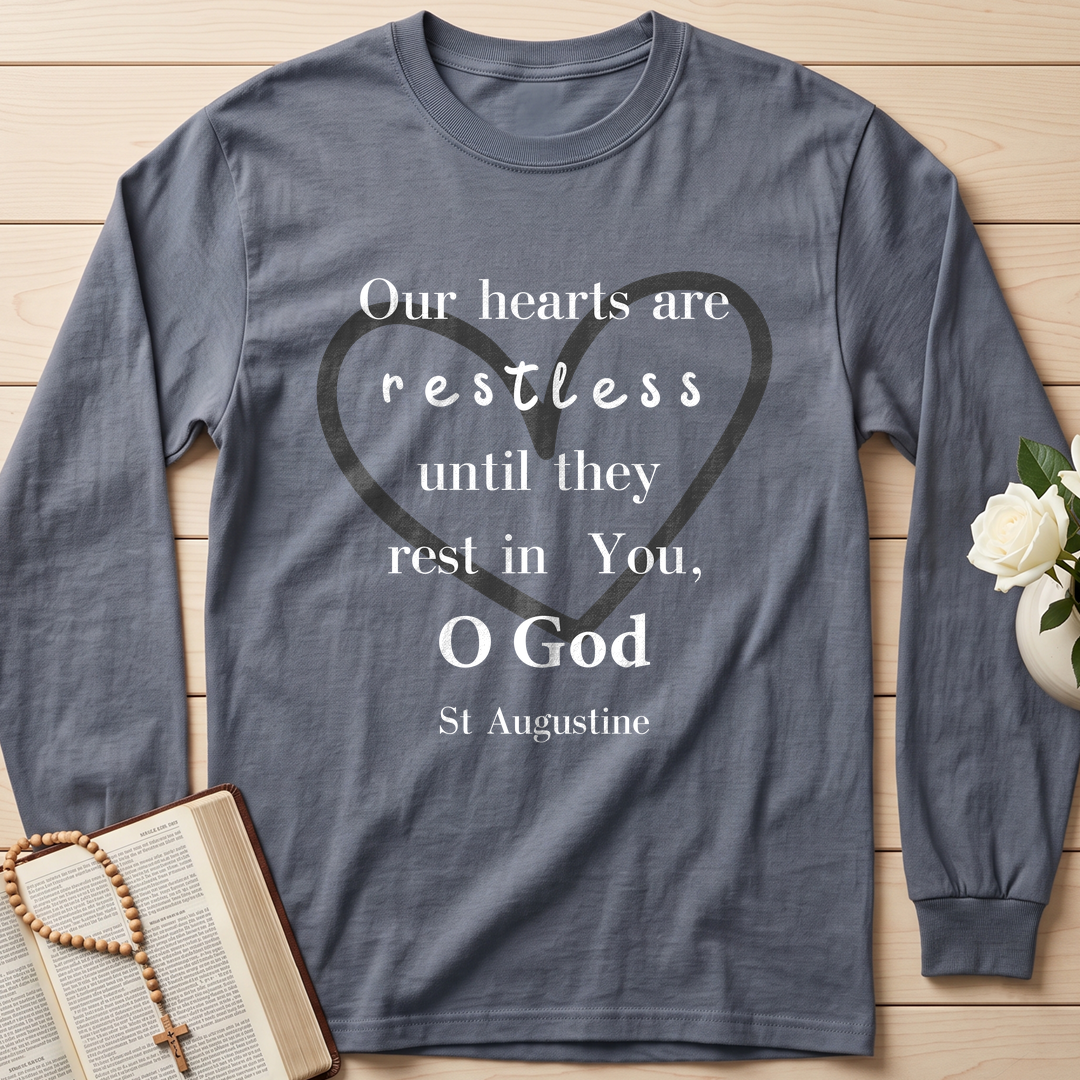 Our Hearts Are Restless Until They Rest In You O God 01