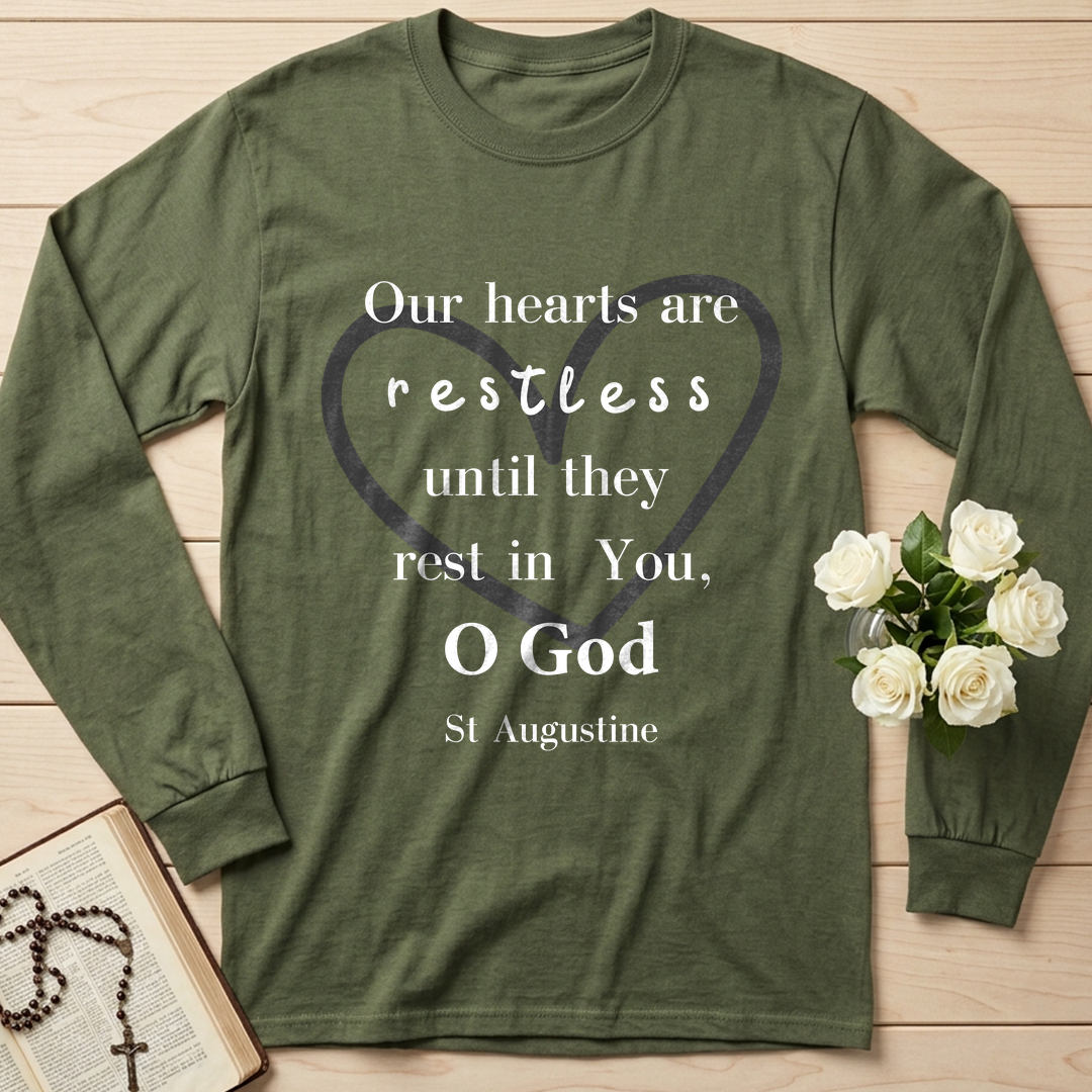 Our Hearts Are Restless Until They Rest In You O God 01