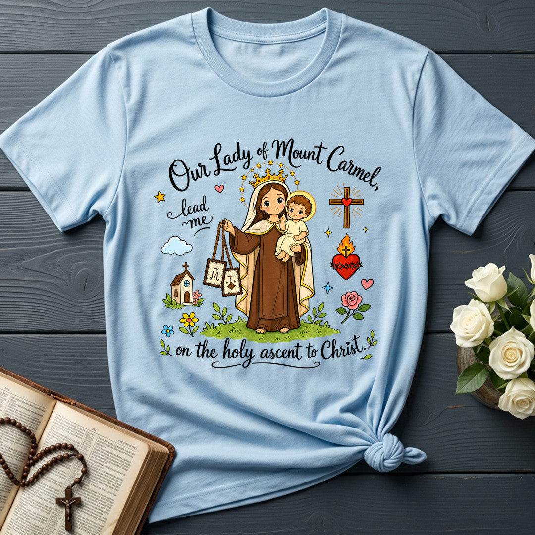 Our Lady Of Mount Carmel Lead Me On The Holy Ascent To Christ 01