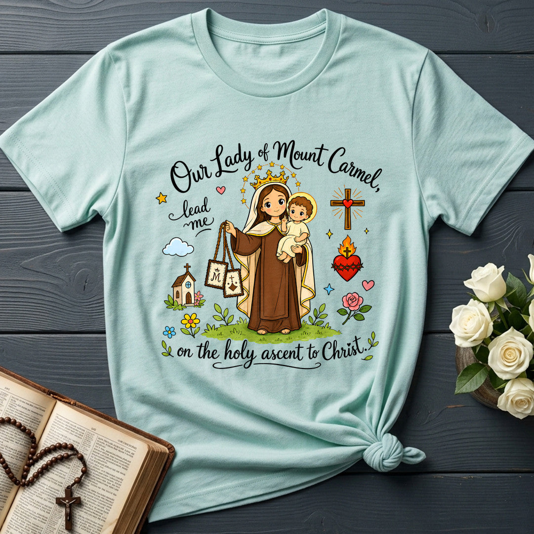 Our Lady Of Mount Carmel Lead Me On The Holy Ascent To Christ 01
