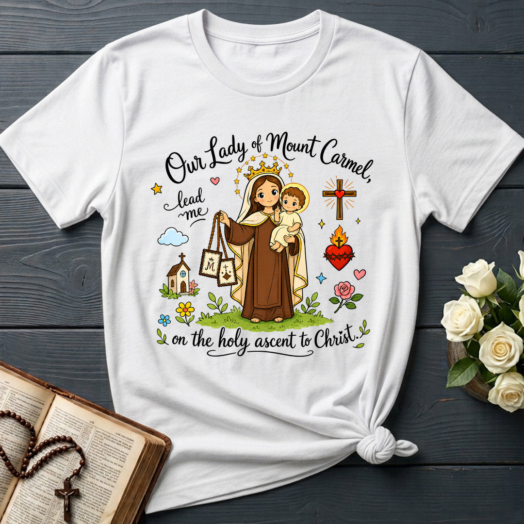 Our Lady Of Mount Carmel Lead Me On The Holy Ascent To Christ 01