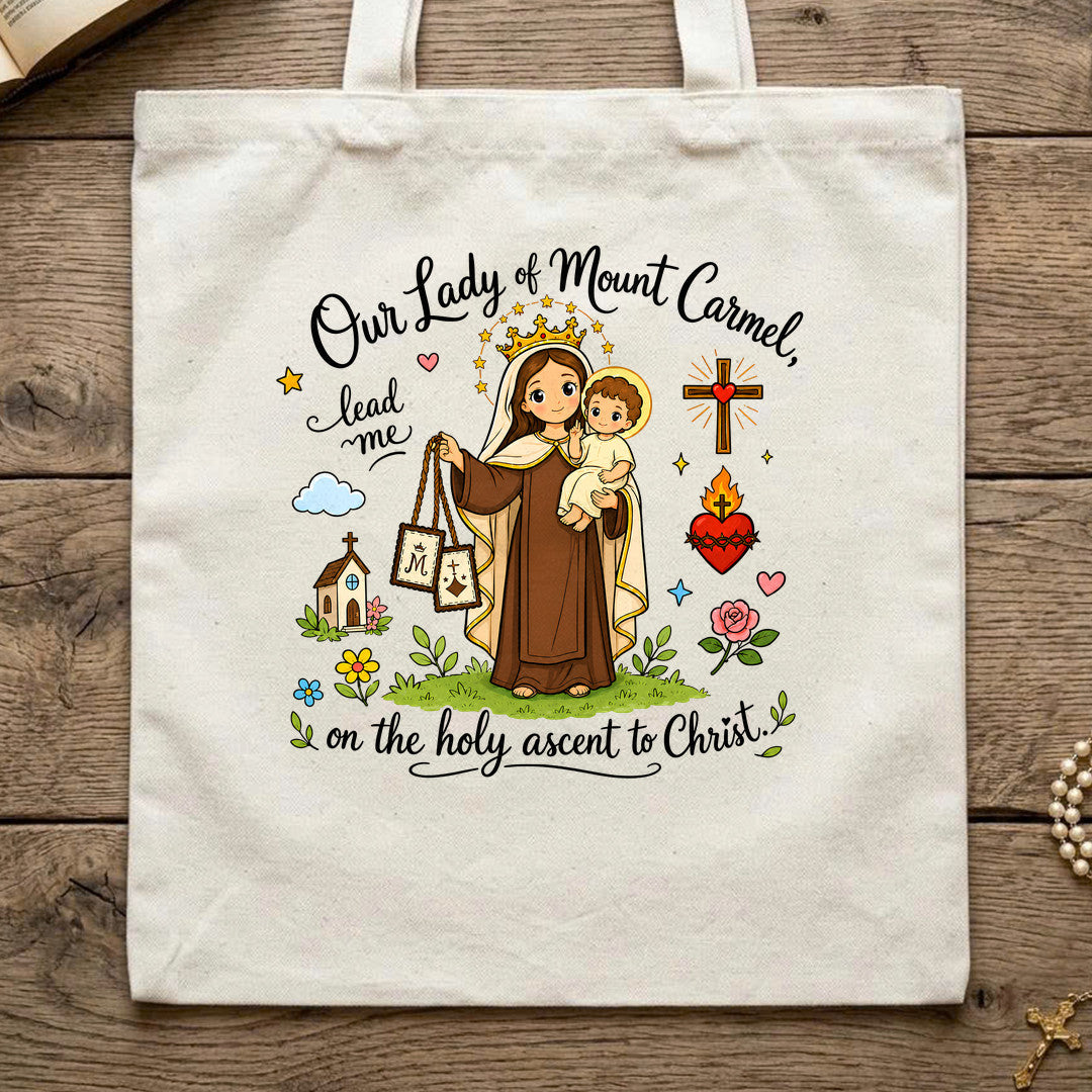 Our Lady Of Mount Carmel Lead Me On The Holy Ascent To Christ 01