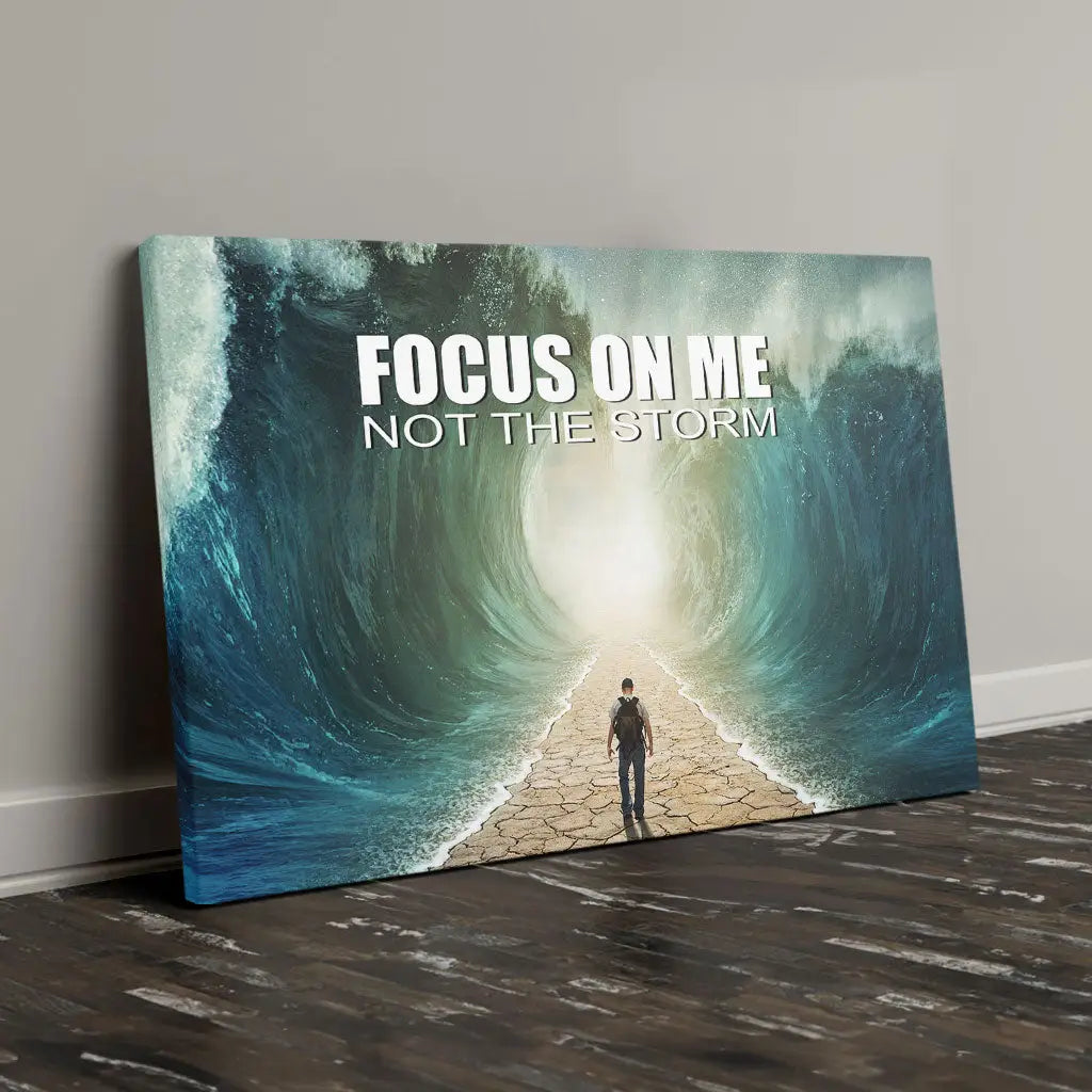 Focus On Me Not The Storm, Parting of the Red Sea, Christian Wall Art Canvas