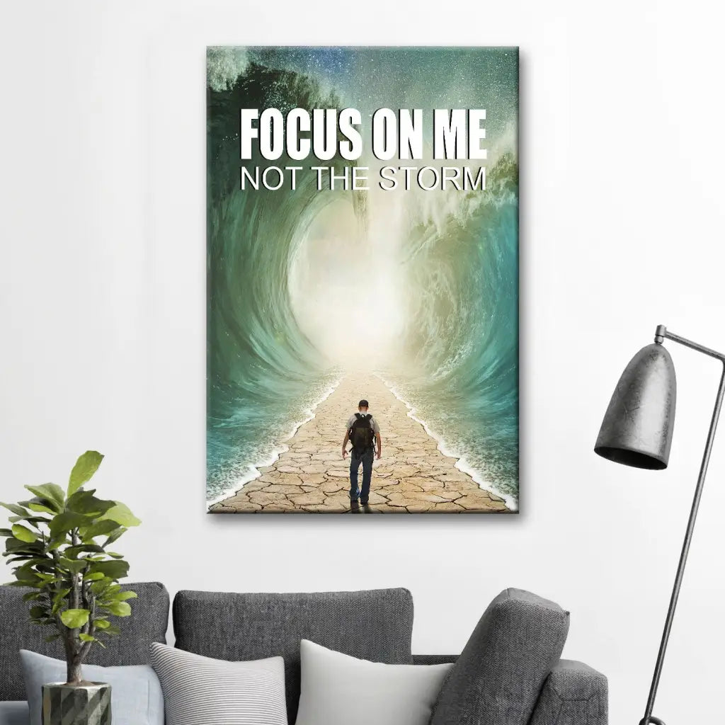 Focus On Me Not The Storm, Parting of the Red Sea, Christian Wall Art Canvas