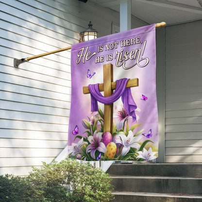 Easter Cross and Lily Flag He Is Not Here He Is Risen Flag
