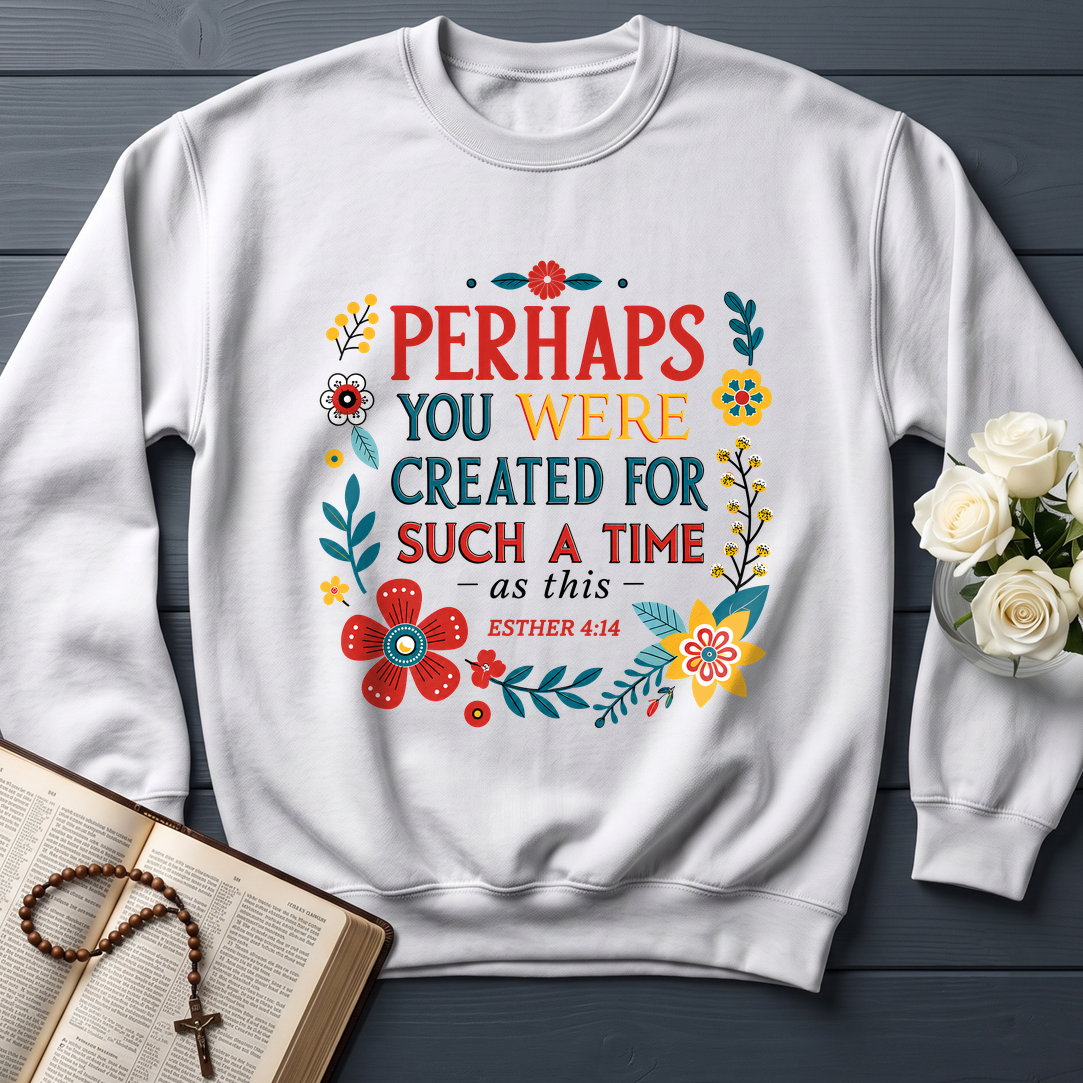 Perhaps You Were Created For Such A Time As This Esther 4.14 02
