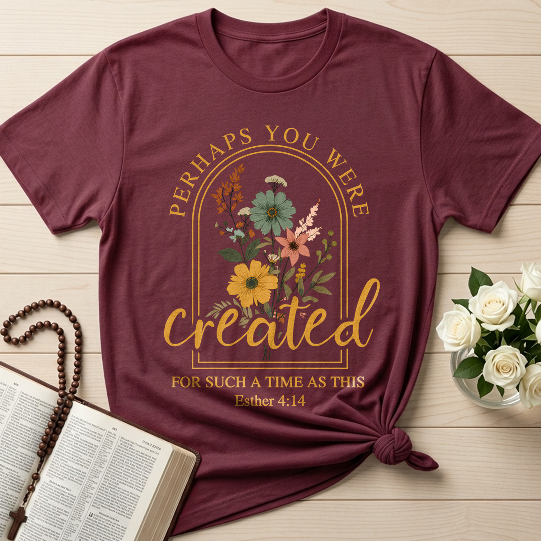 Perhaps You Were Created For Such A Time As This Esther 4.14 03