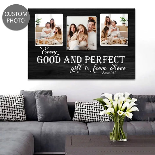 Personalized, Every Good And Perfect Gift Is From Above, Wall Art Canvas With Custom Photo