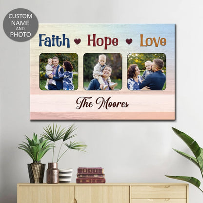 Personalized Faith Hope Love Wall Art Canvas with Custom Family Photos and Name