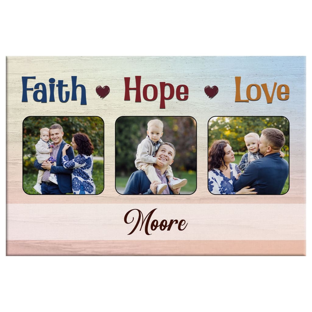 Personalized Faith Hope Love Wall Art Canvas with Custom Family Photos and Name