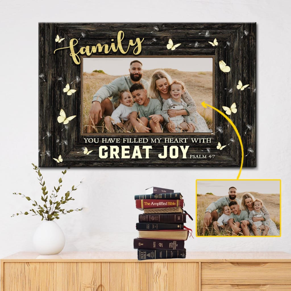 You Have Filled My Heart With Great Joy – Personalized Custom Photo Canvas