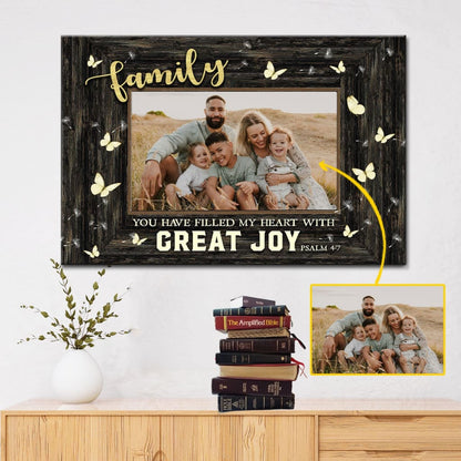 You Have Filled My Heart With Great Joy – Personalized Custom Photo Canvas