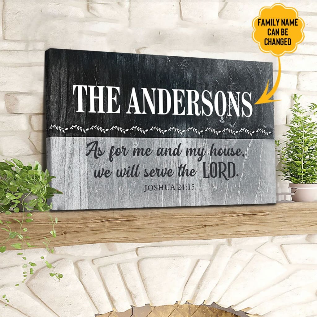 Personalized, As For Me And My House Joshua 24:15 Wall Art Canvas With Custom Family Name
