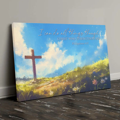 I Can Do All Things Through Christ, Wooden Cross, Philippians 4:13 Wall Art Canvas Print