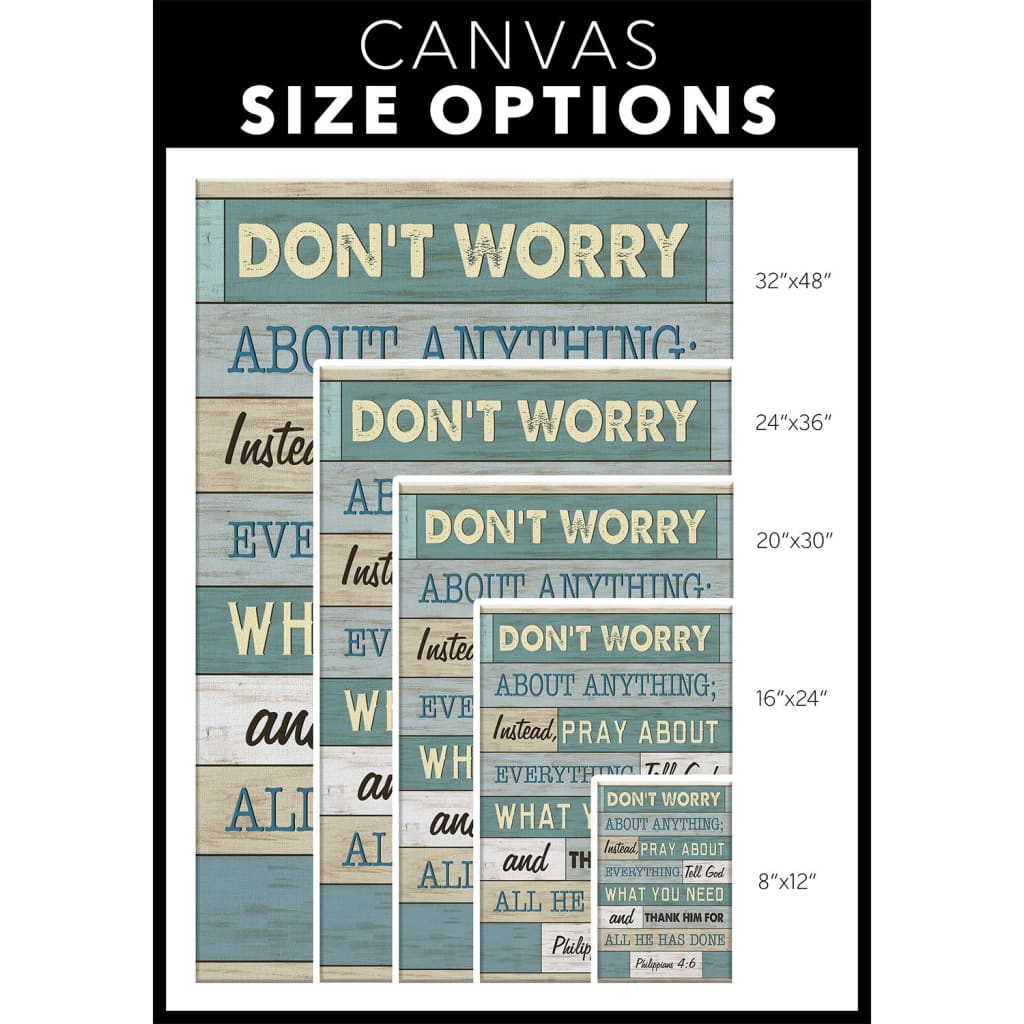 Philippians 4:6 Don’t Worry About Anything, Bible Verse, Christian Wall Art Canvas Print