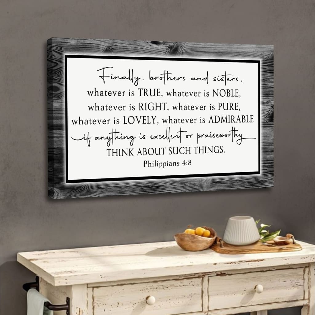 Whatever Is True Whatever Is Noble Philippians 4:8 Wall Art Canvas