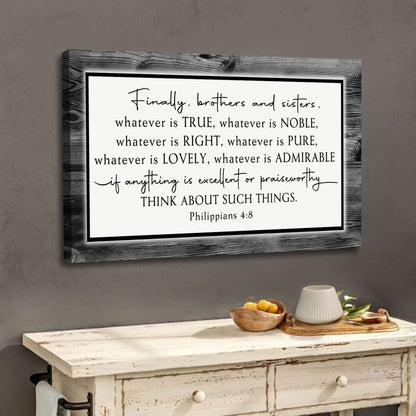 Whatever Is True Whatever Is Noble Philippians 4:8 Wall Art Canvas