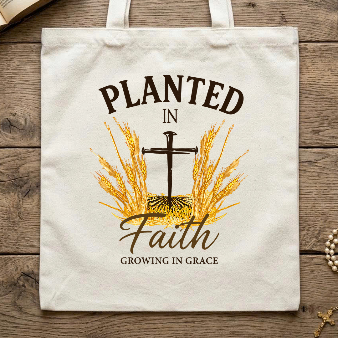 Planted In Faith Growing In Grace 01