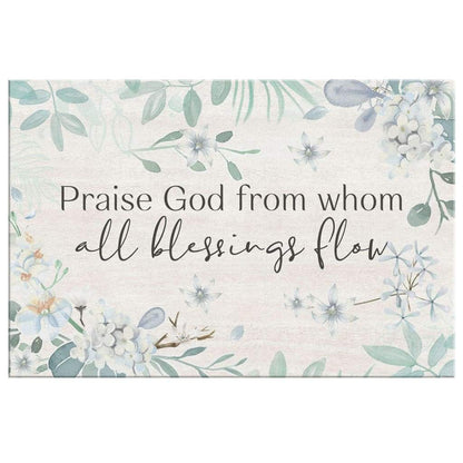 Praise God From Whom All Blessings Flow Christian Canvas Wall Art