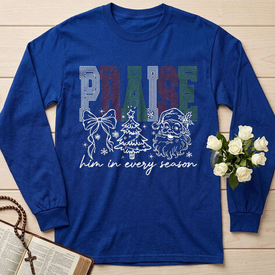 Praise Him In Every Season 01