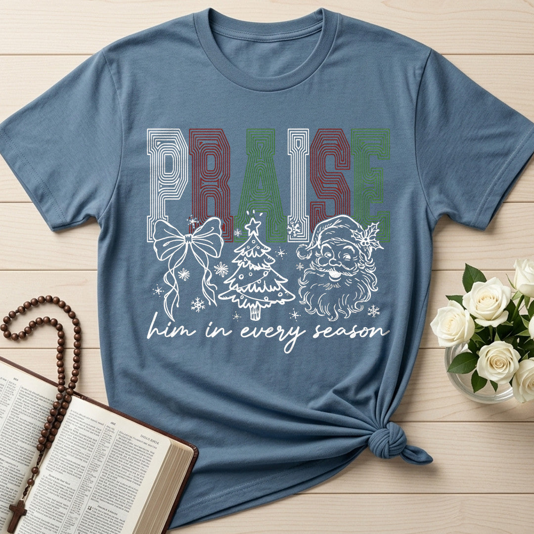 Praise Him In Every Season 01