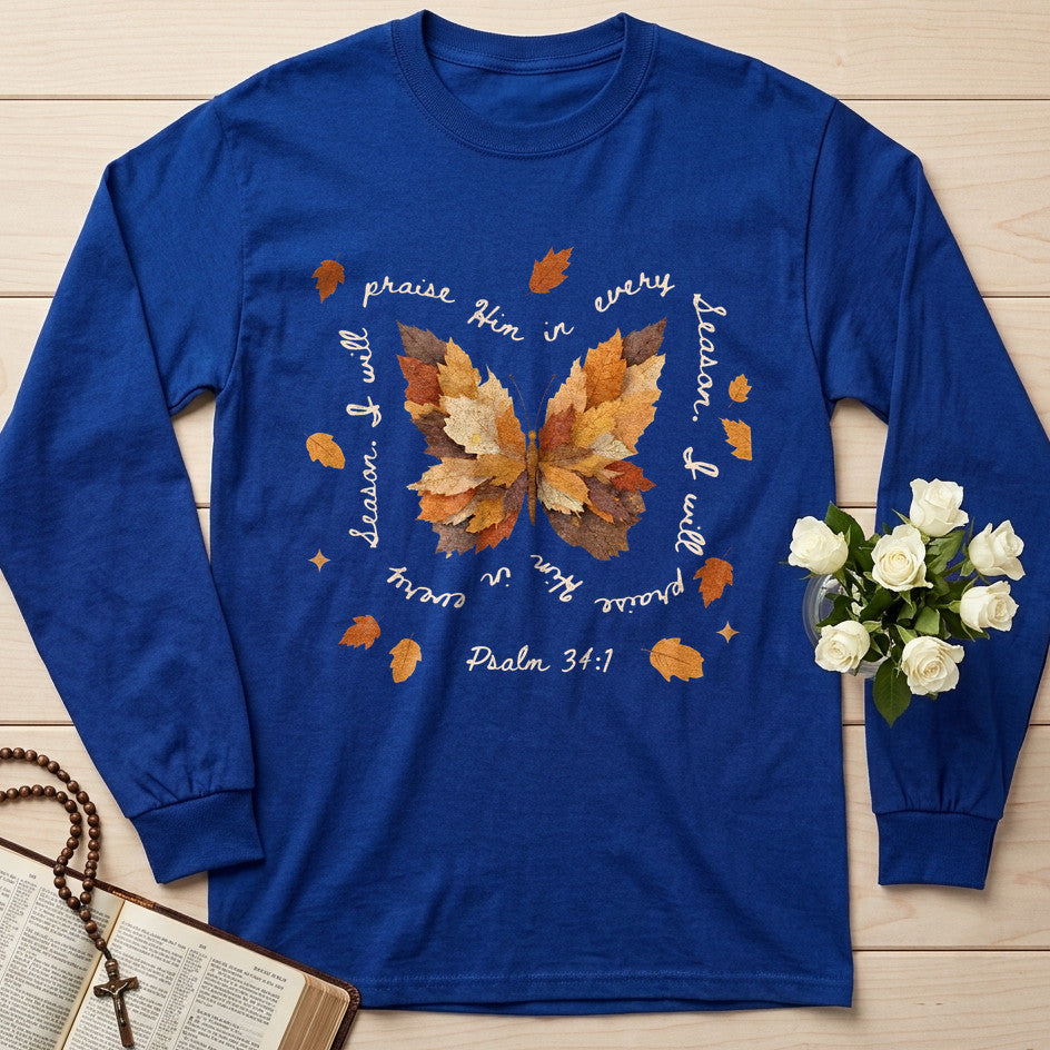 Praise Him In Every Season I Will Psalm 34.1 06