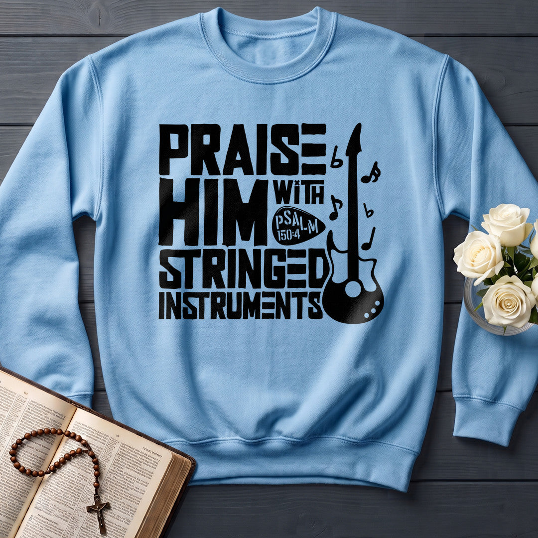 Praise Him With Stringed Instruments Psalm 150.4 01