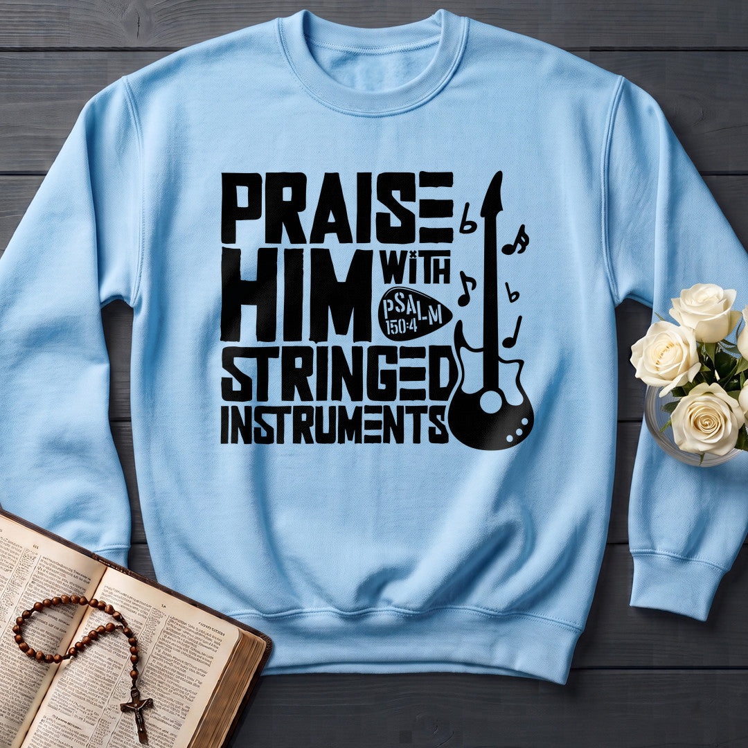 Praise Him With Stringed Instruments Psalm 150.4 01