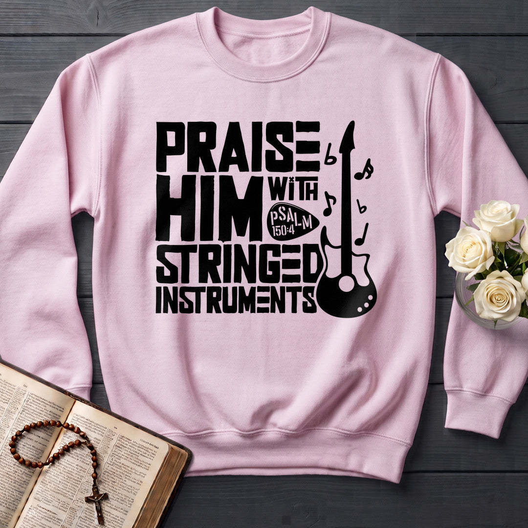 Praise Him With Stringed Instruments Psalm 150.4 01