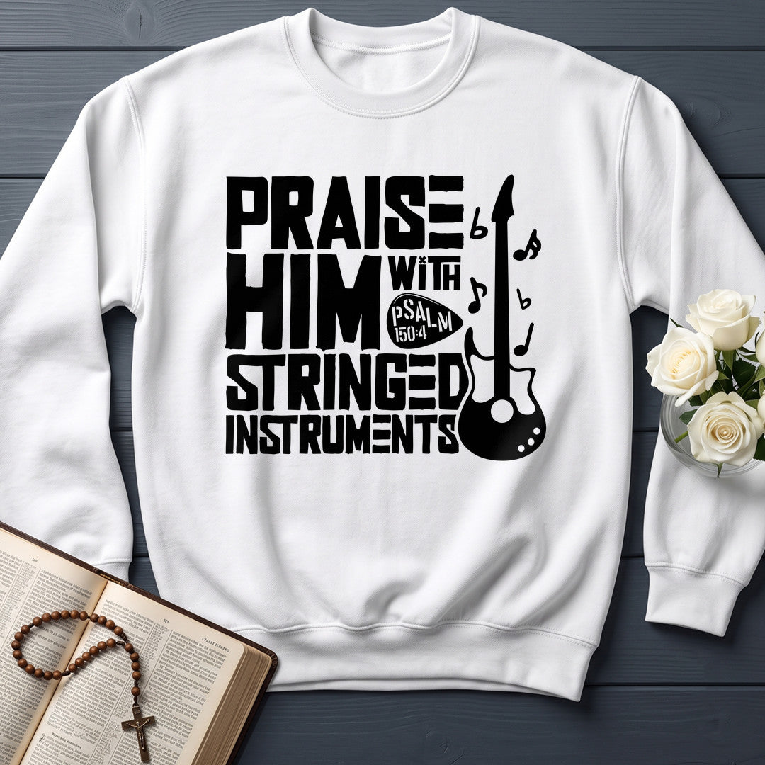 Praise Him With Stringed Instruments Psalm 150.4 01