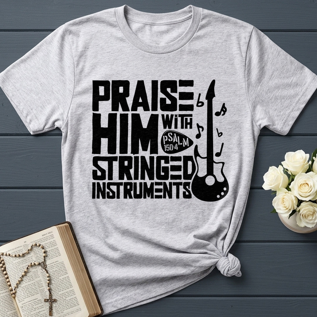 Praise Him With Stringed Instruments Psalm 150.4 01