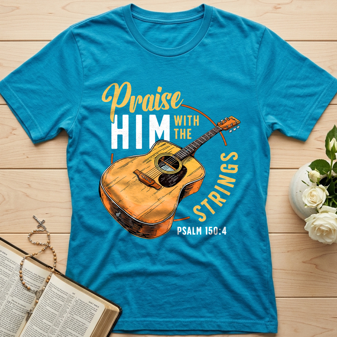 Praise Him With The Strings Psalm 150.4 01