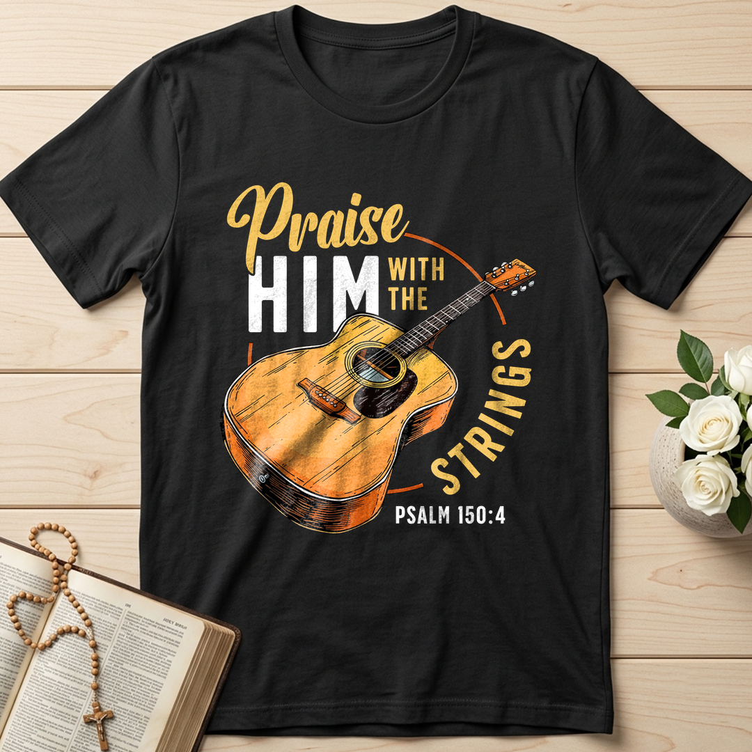 Praise Him With The Strings Psalm 150.4 01